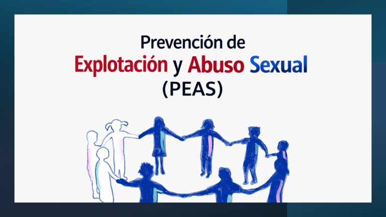 PREVENCIÓN DE EXPLOTACIÓN Y ABUSO SEXUAL (PEAS)
